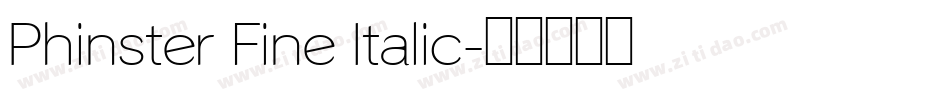 Phinster Fine Italic字体转换